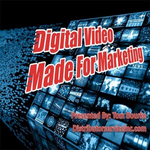 Digital Video Made for Marketing