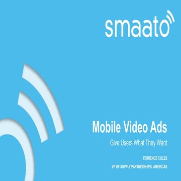 Give Mobile Users What They Want - Mobile Video Ads (Outstream Video on Smaato)
