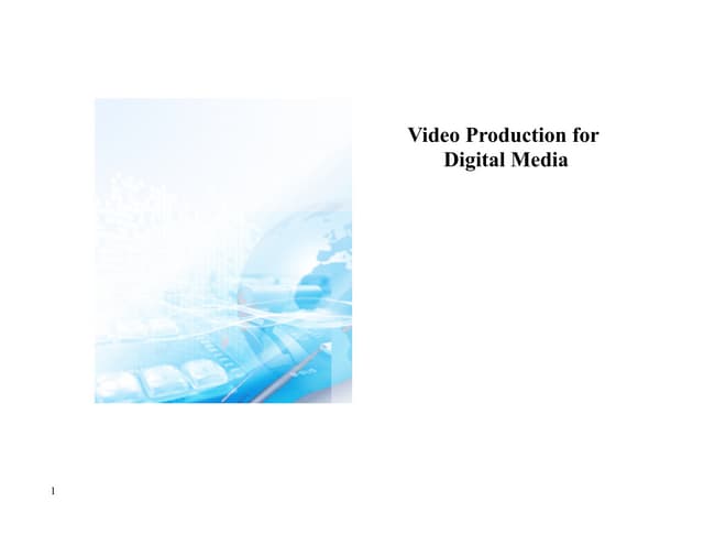 An Introduction to Video Production for Digital Media (2012)