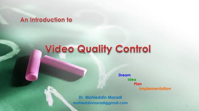 Video Quality Control