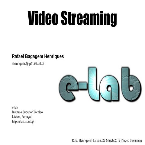 Video streaming on e-lab