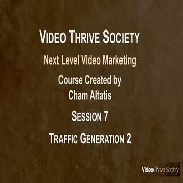 Video thrive society  Module 7