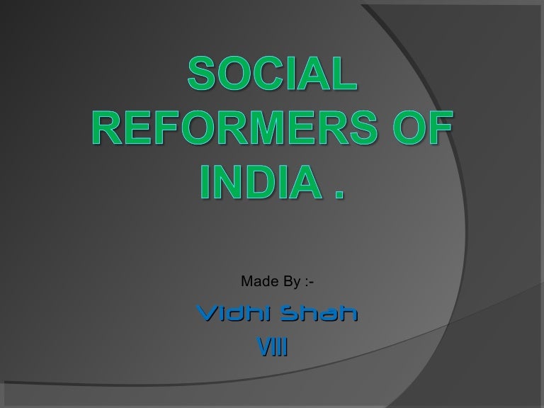 SOCIAL REFORMERS (class8th)