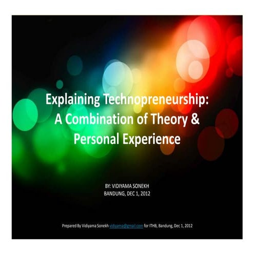 Explaining Technopreneurship: A Combination of Theory & Personal Experience