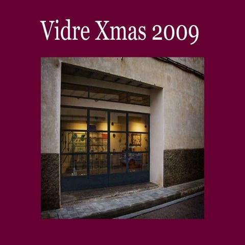 Vidre Xmas 2009