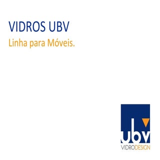 Vidros UBV para móveis
