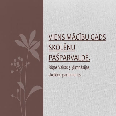 Viens mācību gads rv3ģ skolēnu pašpārvaldē