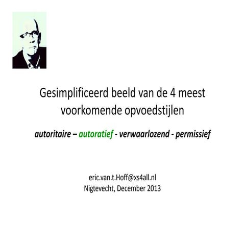 Vier voornaamste opvoedstijlen (december 2013)