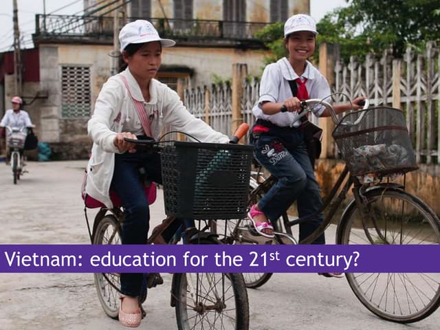 Vietnam   education for the 21st century