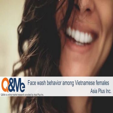 Research about Vietnamese face wash behaviors