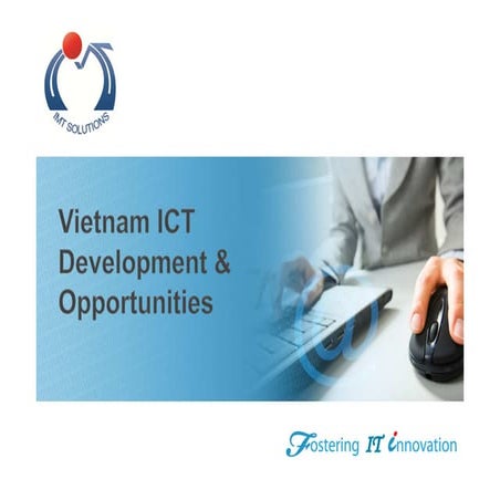 Vietnam ICT Development and Opportunities