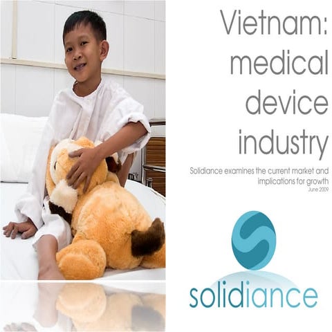 Vietnam Medical Device Industry 2009 - www.solidiance.com