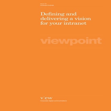 Viewpoint 5 - Defining and delivering a vision for your intranet
