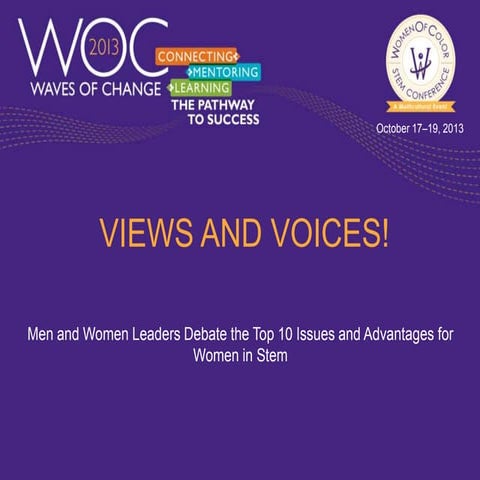Views and Voices! Men and Women Leaders Debate the Top 10 Issues and Advantag...