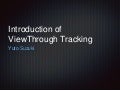 Introduction of View Through Tracking