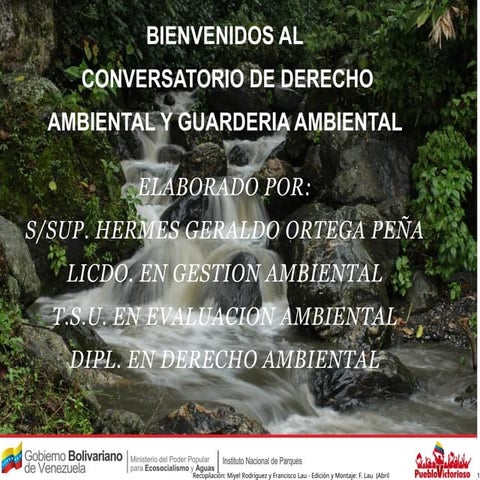Conversatorio de derecho ambiental y guarderia ambiental.