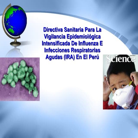 Vigilancia Intensificada Pandemia De Influenza e infecciones respiratorias ag...