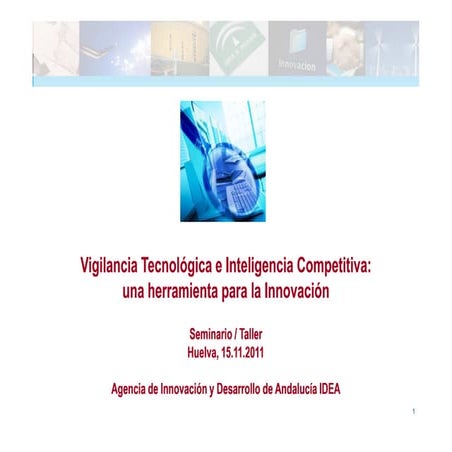 Vigilancia Tecnologica e Intelligencia Competitiva: una herramienta para la i...