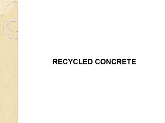 Recycled Aggregate Concrete | PPT