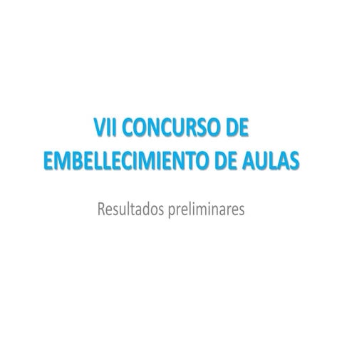 Vii concurso de embellecimiento de aulas..
