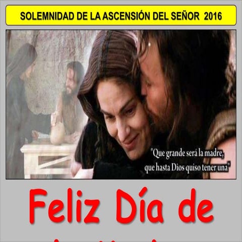 VII domingo de pascua solemnidad de la ascensión del señor  2016