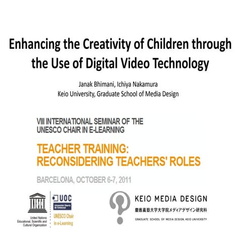 Enhancing the creativity of children through the use of digital video technol...