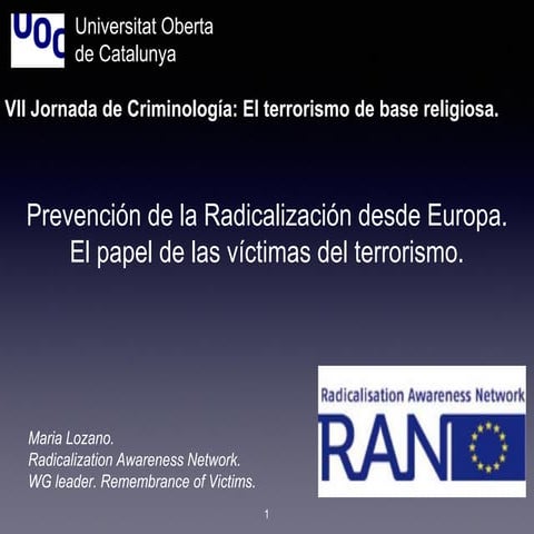 VIII Jornada de Criminologia. Prevención de la radicalización desde Europa.  ...
