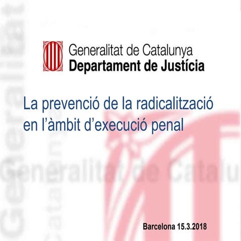 VIII Jornada de Criminologia. La prevenció de la  radicalització en l’àmbit d...
