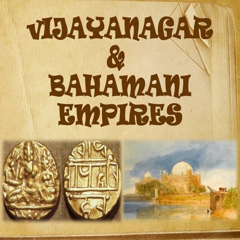 Vijayanagara  & Bahmani Kingdom - The Introduction -