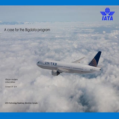 Vikram Andem Big Data Strategy @ IATA Technology Roadmap 