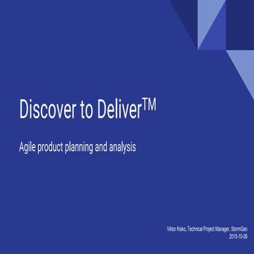 Viktor Kisko  - Discover to deliver: agile product planning and analysis
