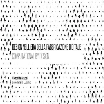 Design for Digital Fabrication. Computational by Design - Viktor Malakuczi