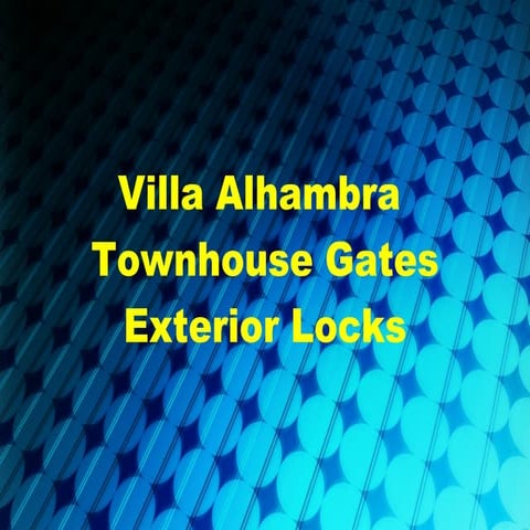 Villa Alhambra Locks Presentation 11-5-2011