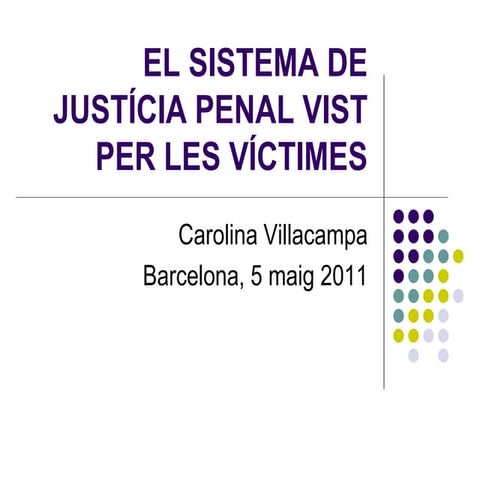 El sistema de justícia penal vist per les víctimes