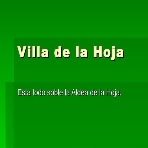 Villa De La Hoja