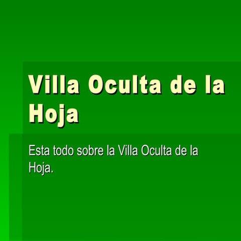 Villa Oculta De La Hoja