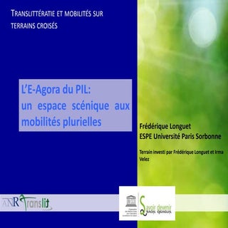 L'e-agora du PIL: un espace scéniqu...