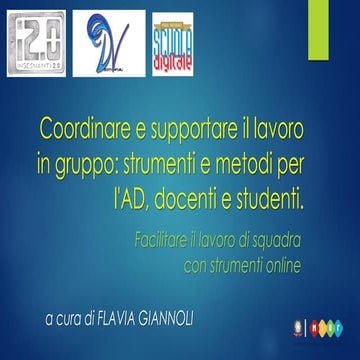 Coordinare e supportare il lavoro in gruppo: strumenti e metodi per l'AD, doc...