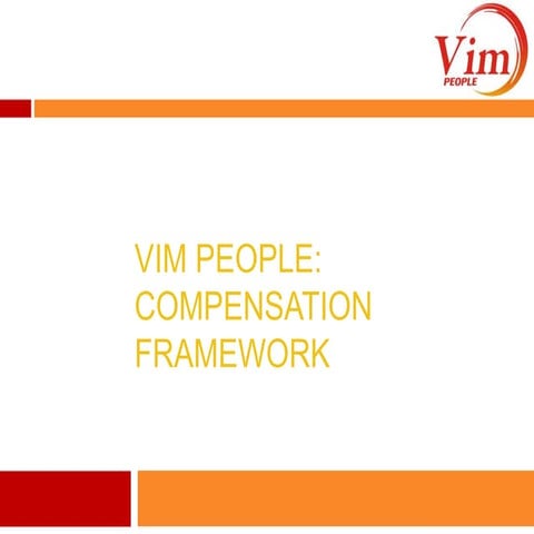 ViM People - Compensation Framework