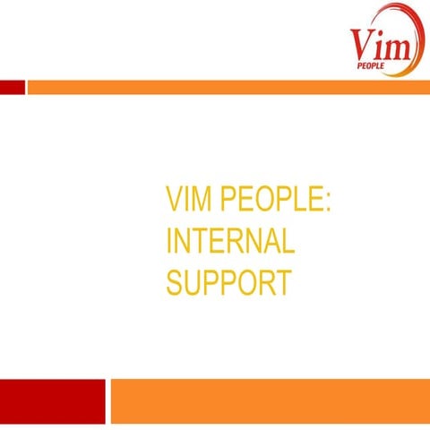 ViM People - Internal Support