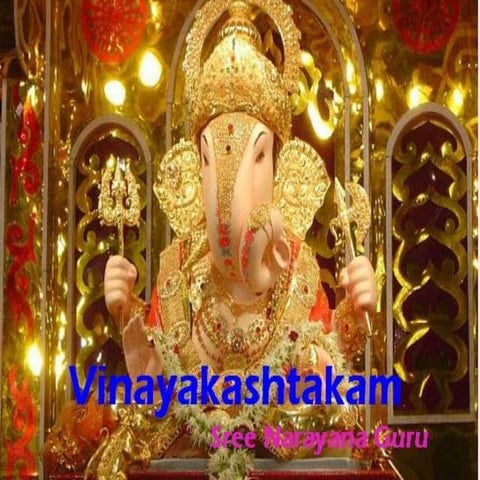 Vinayakashtakam by Sree Narayana Guru