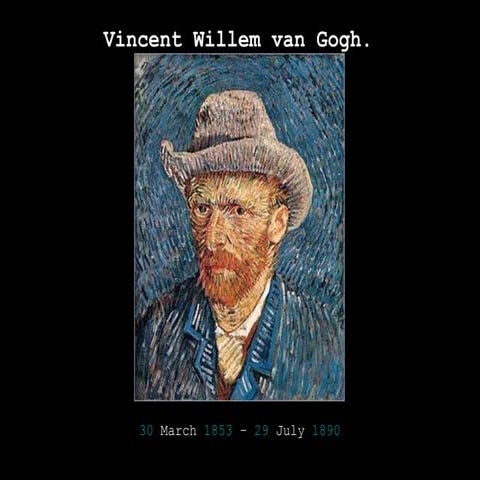 Vincent Willem Van Gogh