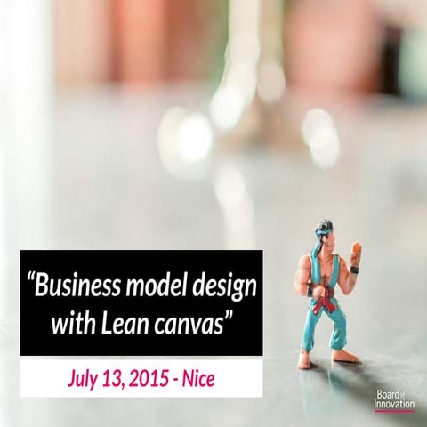 EIA 2015 Business Model Design with Lean Canvas