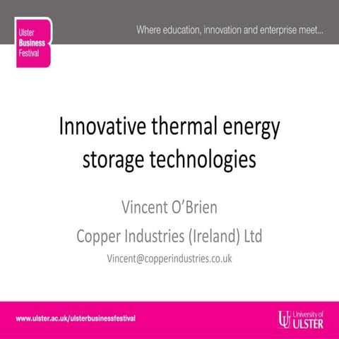 Innovative thermal energy storage technologies (Vincent O'Brien)