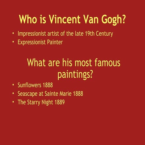 Vincent Van Gogh