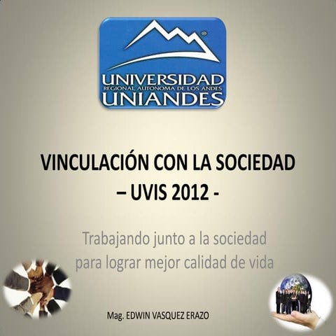 Vinculacion con la Sociedad uniandes 2012