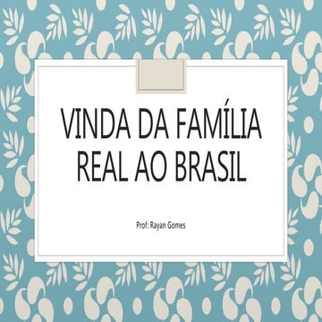 Vinda da Família Real ao Brasil
