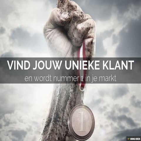 Vind jouw unieke klant