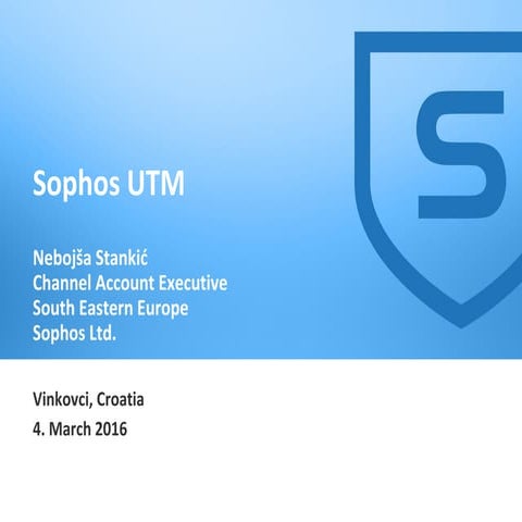 Sophos Utm Presentation 2016