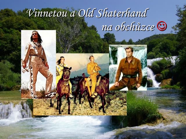 Vinnetou And Old Shatterhand